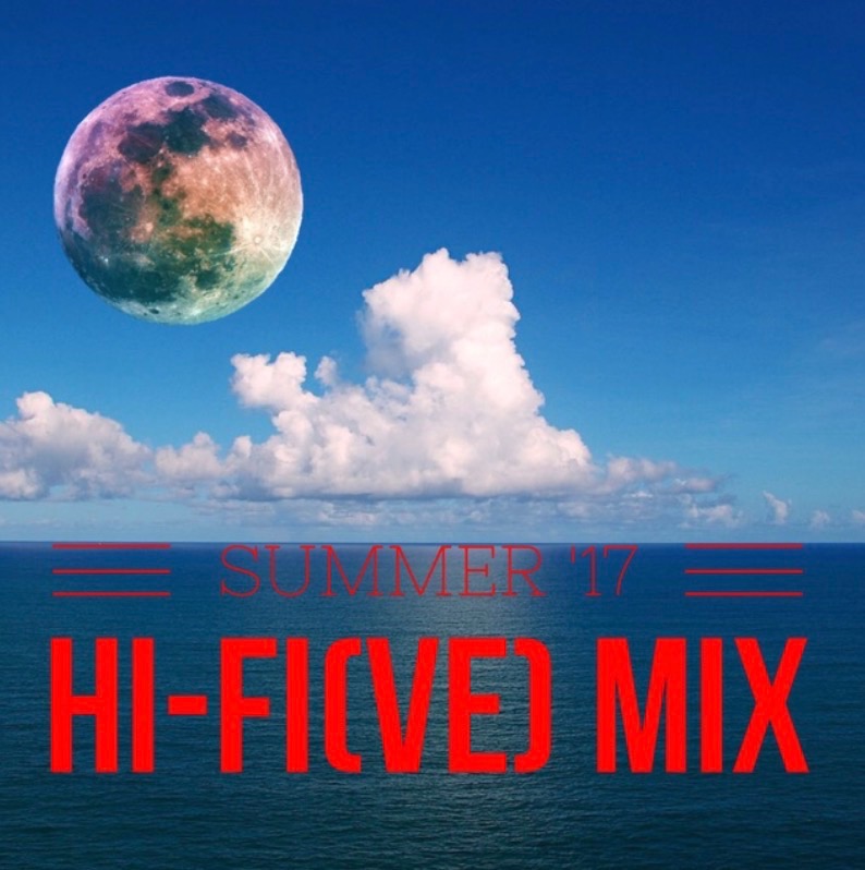 DJ Shawn Frady Summer 2017 HI-FI(VE)